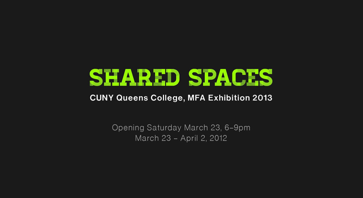 CUNY Queens College, MFA Exhibition 2013