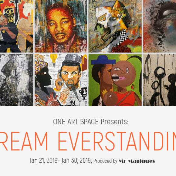 Dream EverStanding – Group Exhibition | Jan 21 – 30, 2019