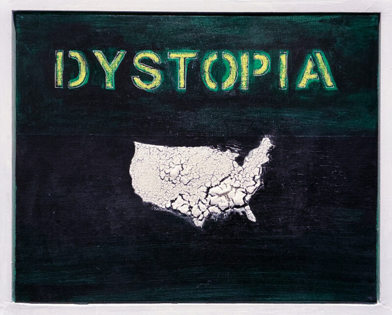 DYSTOPIA, 16”x 20”, mixed media on canvas, 2025